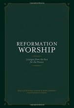 Cover art for Reformation Worship: Liturgies from the Past for the Present