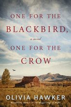 Cover art for One for the Blackbird, One for the Crow: A Novel
