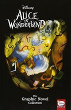 Cover art for Disney Alice in Wonderland: The Graphic Novel Collection (Disney Comics)