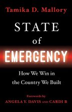Cover art for State of Emergency: How We Win in the Country We Built