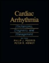 Cover art for Cardiac Arrhythmia: Mechanisms, Diagnosis, and Management