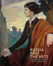 Cover art for Russia and the Arts: The Age of Tolstoy and Tchaikovsky