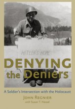 Cover art for Denying the Deniers: A Soldier's Intersection with the Holocaust