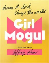 Cover art for Girl Mogul: Dream It. Do It. Change the World