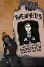 Cover art for Whedonistas: A Celebration of the Worlds of Joss Whedon by the Women Who Love Them