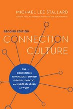 Cover art for Connection Culture, 2nd Edition: The Competitive Advantage of Shared Identity, Empathy, and Understanding at Work
