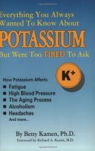 Cover art for Everything You Always Wanted to Know About Potassium but Were Too Tired to Ask