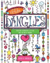 Cover art for The Art of Drawing Dangles: Creating Decorative Letters and Art with Charms