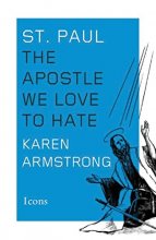 Cover art for St. Paul: The Apostle We Love to Hate (Icons)