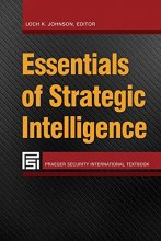 Cover art for Essentials of Strategic Intelligence (Praeger Security International Textbook)
