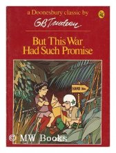 Cover art for But This War Had Such Promise (Doonesbury)