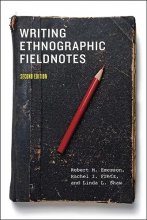 Cover art for Writing Ethnographic Fieldnotes, Second Edition (Chicago Guides to Writing, Editing, and Publishing)