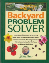 Cover art for Jerry Baker's Backyard Problem Solver: 2,168 Natural Solutions for Growing Great Grass, Super Shrubs, Bright Bulbs, Perfect Perennials, Amazing ... Terrific Trees, and Much, Much More!