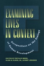 Cover art for Examining Lives in Context: Perspectives on the Ecology of Human Development (Apa Science Volumes)