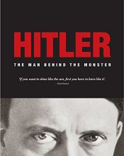 Cover art for Hitler: The Man Behind the Monster