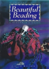 Cover art for Beautiful Beading: A Beginner's Guide (Milner Craft Series)