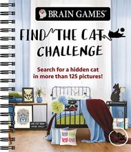 Cover art for Brain Games - Find the Cat Challenge: Search for a Hidden Cat in More Than 125 Pictures! (Brain Games - Picture Puzzles)
