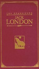 Cover art for The Unabridged Jack London: The Call of the Wild/White Fang/The Sea-Wolf (Courage Unabridged Classics) by Jack London (1997-09-30)