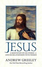 Cover art for Jesus: A Meditation on His Stories and His Relationships with Women