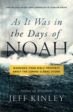 Cover art for As It Was in the Days of Noah: Warnings from Bible Prophecy About the Coming Global Storm