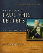 Cover art for A Theology of Paul and His Letters: The Gift of the New Realm in Christ (Biblical Theology of the New Testament Series)