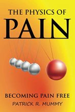 Cover art for The Physics of Pain: Becoming Pain Free