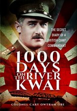Cover art for 1,000 Days on the River Kwai: The Secret Diary of a British Camp Commandant