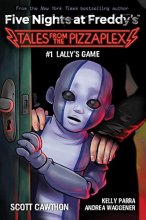 Cover art for Lally's Game: An AFK Book (Five Nights at Freddy's: Tales from the Pizzaplex #1)