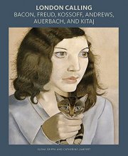 Cover art for London Calling: Bacon, Freud, Kossoff, Andrews, Auerbach, and Kitaj