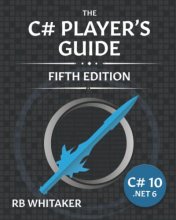 Cover art for The C# Player's Guide (5th Edition)