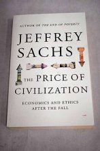 Cover art for The price of civilization : economics and ethics after the fall