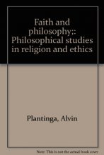 Cover art for Faith and Philosophy: Philosophical Studies in Religion and Ethics