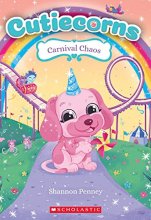 Cover art for Carnival Chaos (Cutiecorns 4): Volume 4 (Cutiecorns)