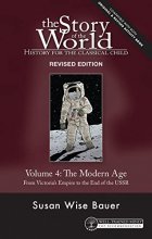 Cover art for Story of the World, Vol. 4 Revised Edition: History for the Classical Child: The Modern Age (Story of the World, 4)