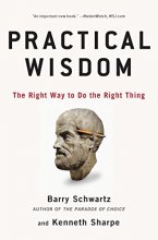 Cover art for Practical Wisdom: The Right Way to Do the Right Thing