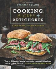 Cover art for Cooking, Blokes & Artichokes: A Modern Man's Kitchen Handbook