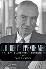 Cover art for J. Robert Oppenheimer and the American Century