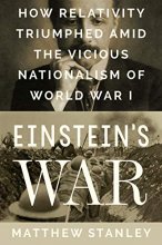 Cover art for Einstein's War: How Relativity Triumphed Amid the Vicious Nationalism of World War I