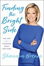 Cover art for Finding the Bright Side: The Art of Chasing What Matters