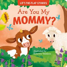 Cover art for Are You My Mommy? (Clever Lift-the-Flap Stories)