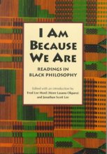 Cover art for I Am Because We Are: Readings in Black Philosophy
