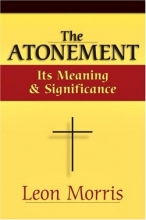 Cover art for The Atonement: Its Meaning and Significance
