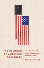 Cover art for The Religion of American Greatness: What’s Wrong with Christian Nationalism