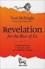 Cover art for Revelation for the Rest of Us: A Prophetic Call to Follow Jesus as a Dissident Disciple