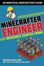 Cover art for Minecrafter Engineer: Must-Have Starter Farms (Engineering for Minecrafters)