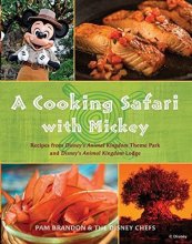 Cover art for A Cooking Safari with Mickey Recipes from Disney World's Animal Kingdom