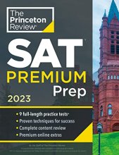 Cover art for Princeton Review SAT Premium Prep, 2023: 9 Practice Tests + Review & Techniques + Online Tools (College Test Preparation)