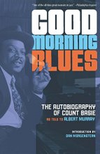 Cover art for Good Morning Blues: The Autobiography of Count Basie (Posthumanities)