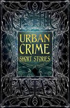 Cover art for Urban Crime Short Stories (Gothic Fantasy)