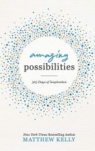 Cover art for Amazing Possibilities: 365 Days of Inspiration